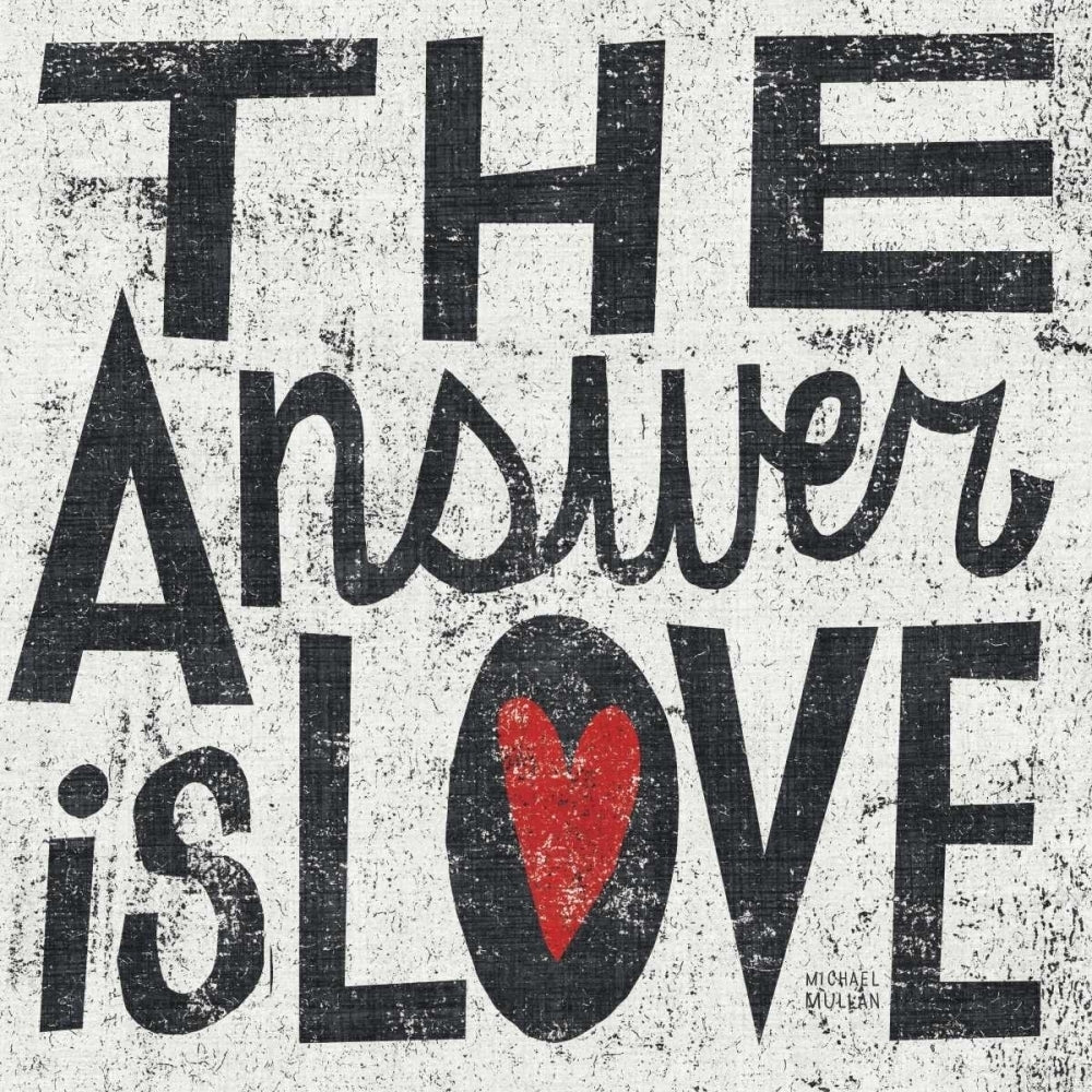 The Answer is Love Grunge Square Poster Print by Michael Mullan Image 1