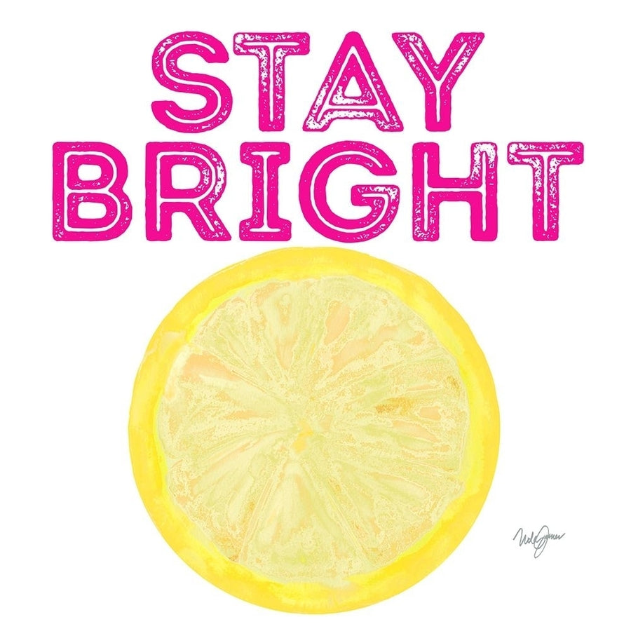 Stay Bright Poster Print by Nola James Image 1