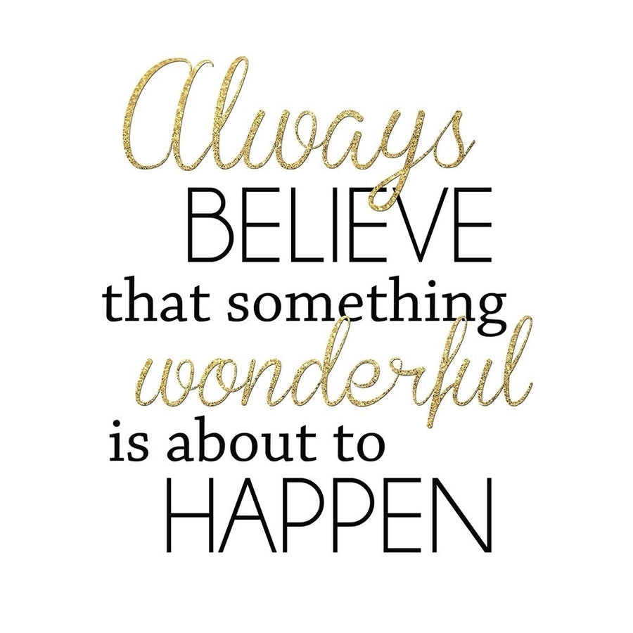 Always Believe Poster Print by Anna Quach Image 1