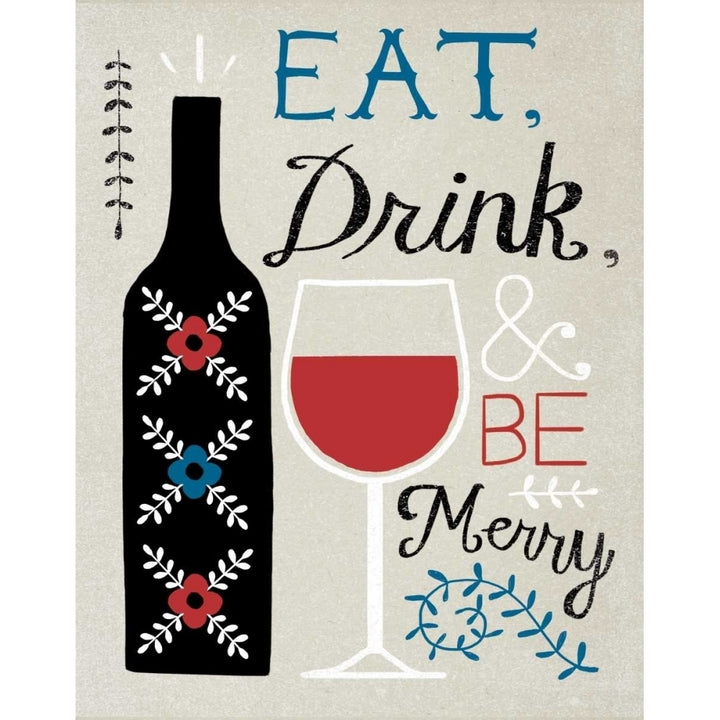 Eat Drink Be Merry Poster Print by Oliver Towne Image 2