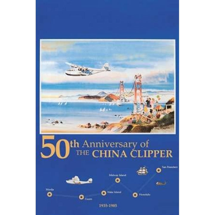 50th Anniversary of the China Clipper Poster Print by Unknown Image 1