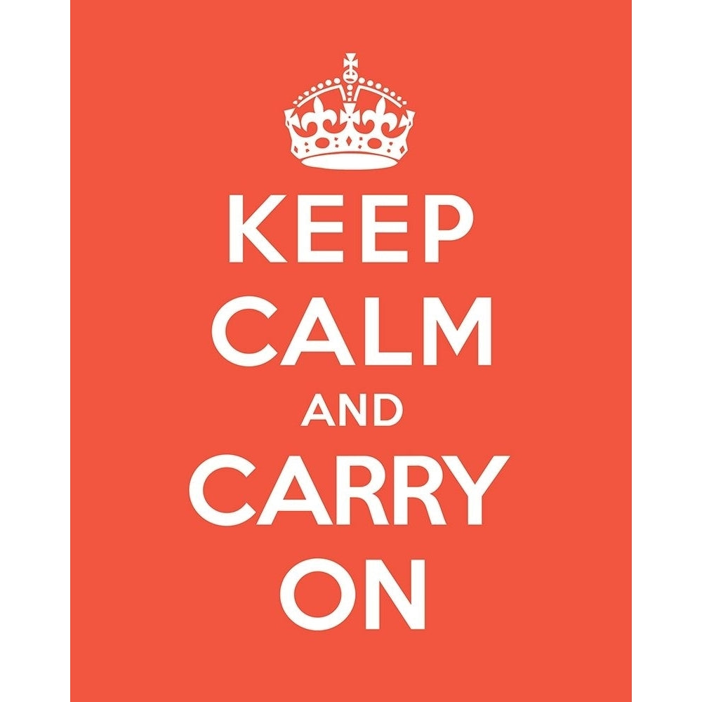 Keep Calm and Carry On - Tangerine Poster Print by The British Ministry of Information The British Ministry of Image 1