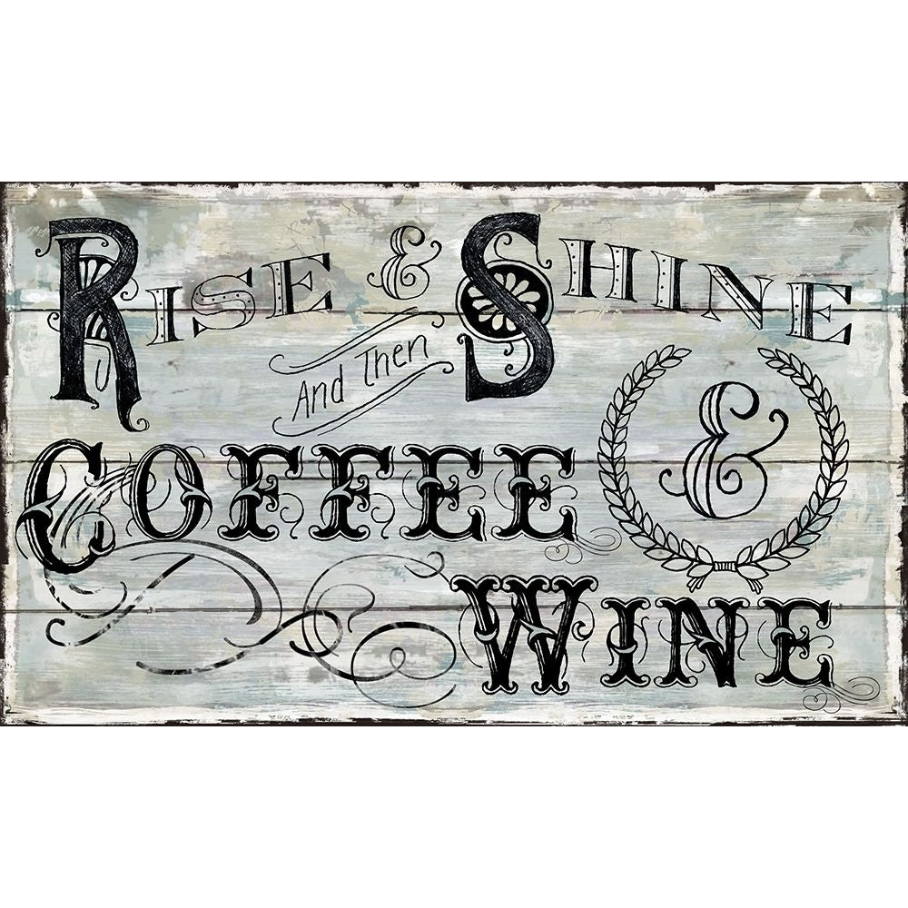 Rise Shine Wine Poster Print by Carol Robinson Image 1