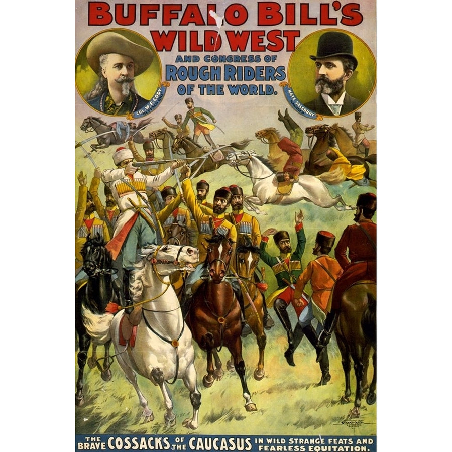 The Brave Cossacks Poster Print by Buffalo Bills Wild West Show Poster Buffalo Bills Wild West Show Poster 55796 Image 1