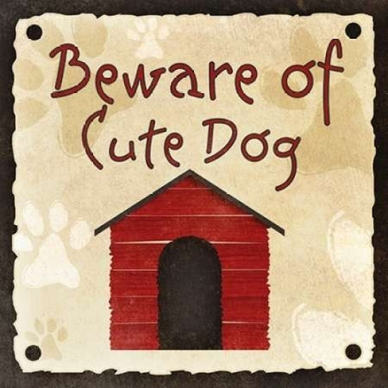 Beware of Cute Dog Poster Print by SD Graphics Studio Image 1