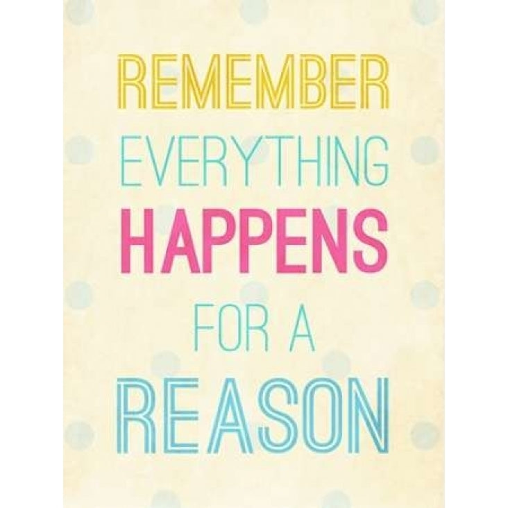 For a Reason Poster Print by SD Graphics Studio Image 1