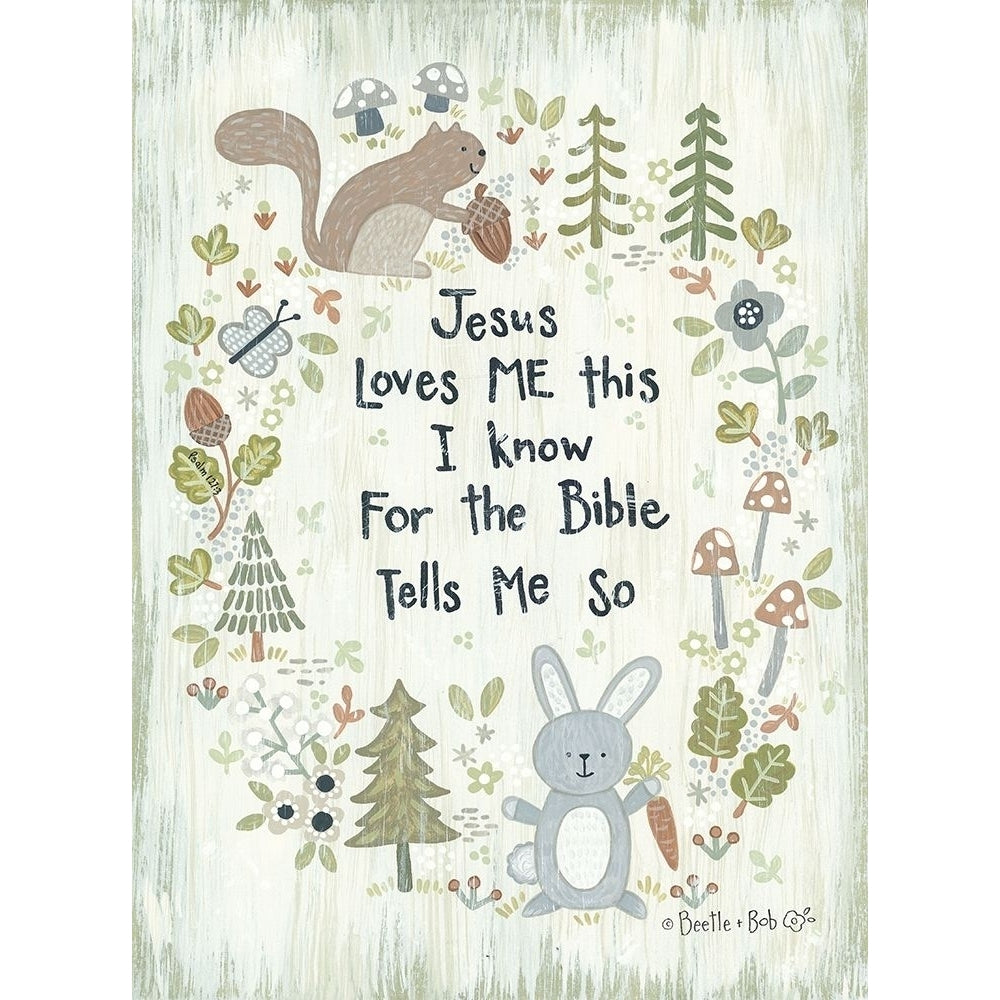 Jesus Loves Me - Woodland Poster Print by Annie LaPoint ALP1982 Image 1