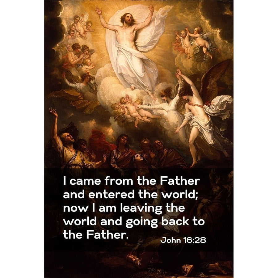 Bible Verse Quote John 16:28 Benjamin West - The Ascension by ArtsyQuotes Image 1