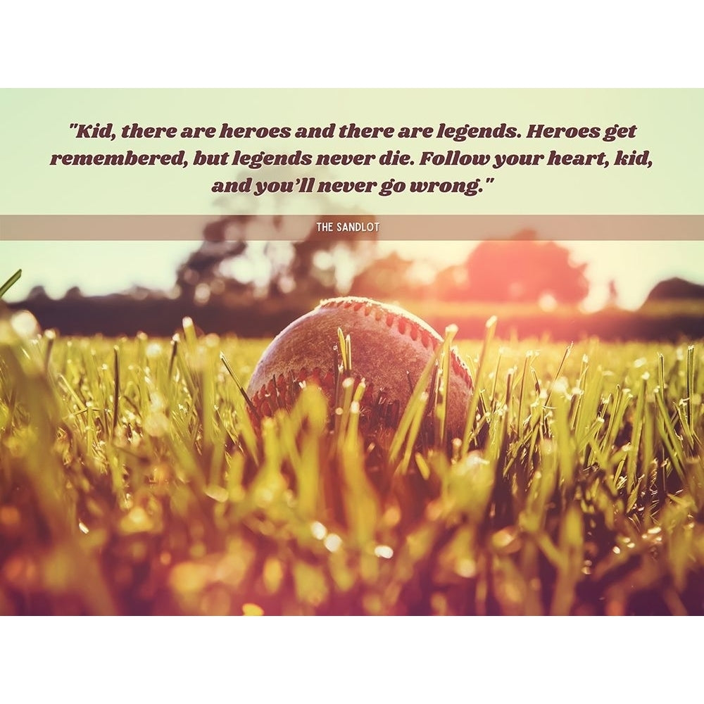 The Sandlot Quote: Heroes and Legends by ArtsyQuotes Image 1