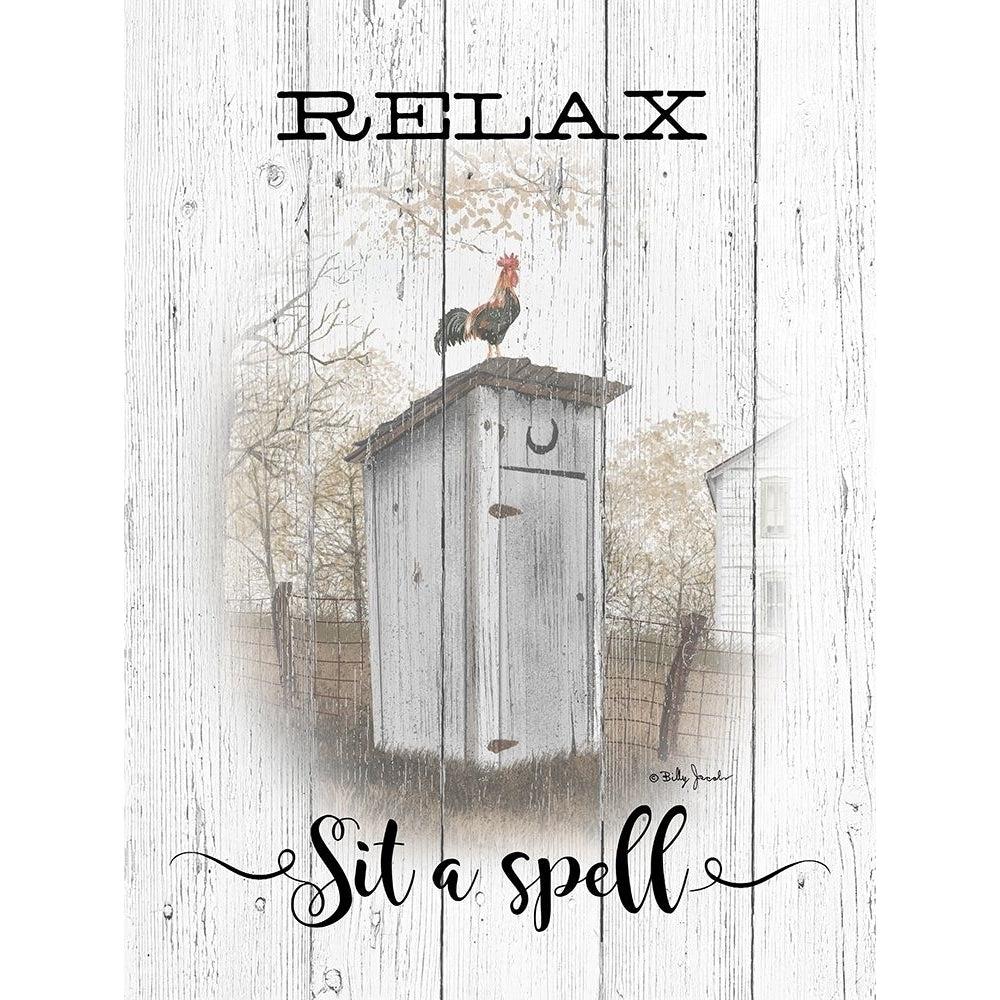 Relax - Sit a Spell Poster Print by Billy Jacobs Image 1