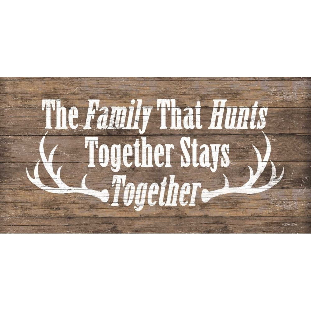 The Family that Hunts Poster Print by Dee Dee Dee Dee Image 1