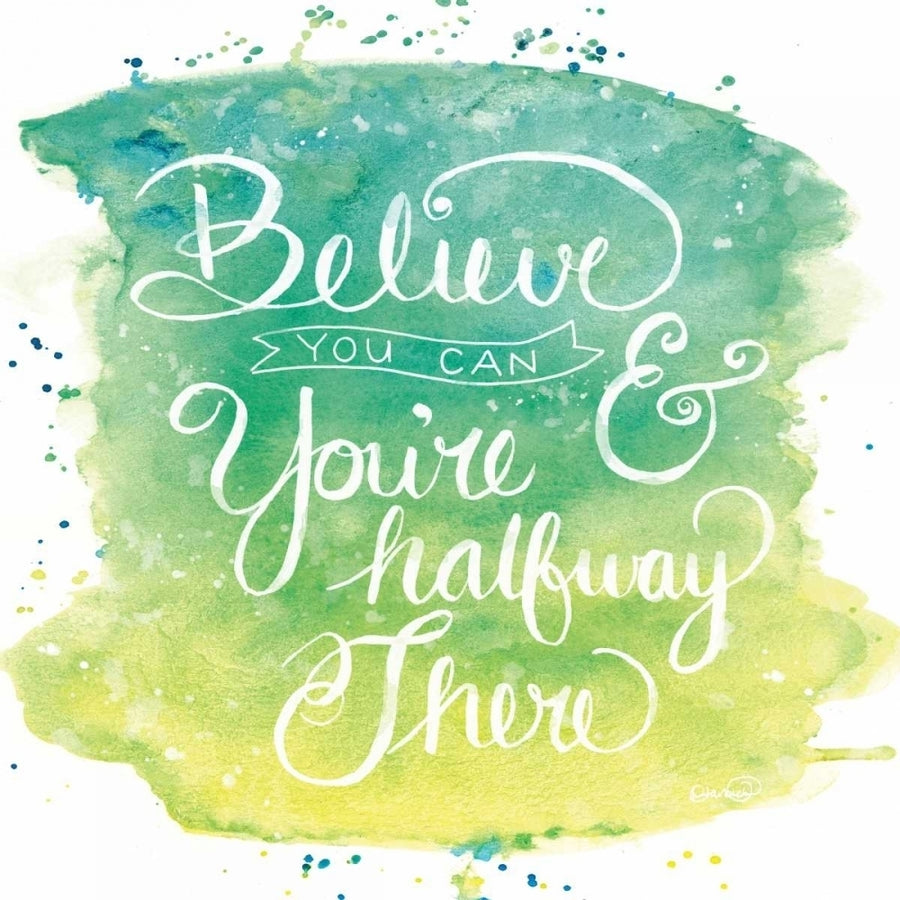 Believe You Can Poster Print by N. Harbick Image 1