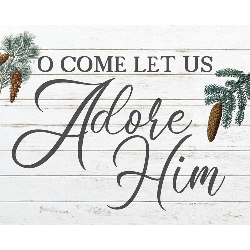 O Come Let Us Adore Him Poster Print by Allen Kimberly Image 1