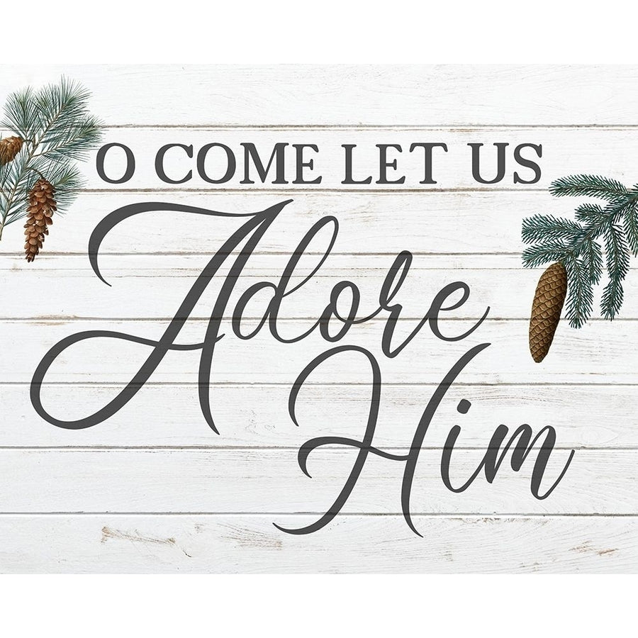 O Come Let Us Adore Him Poster Print by Allen Kimberly Image 1