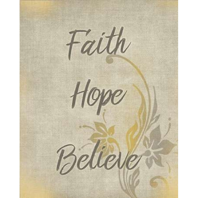 Faith Hope Believe Poster Print by Kimberly Allen Image 1