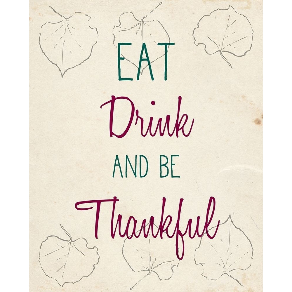 Eat Drink and Be Thankful Poster Print by Allen Kimberly Image 1