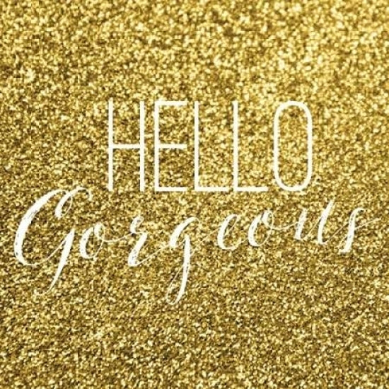 Hello Gorgeous Poster Print by Gigi Louise Image 1