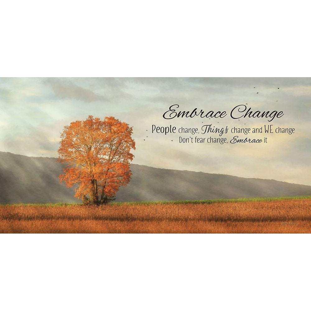 Embrace Change Poster Print by Lori Deiter Image 1