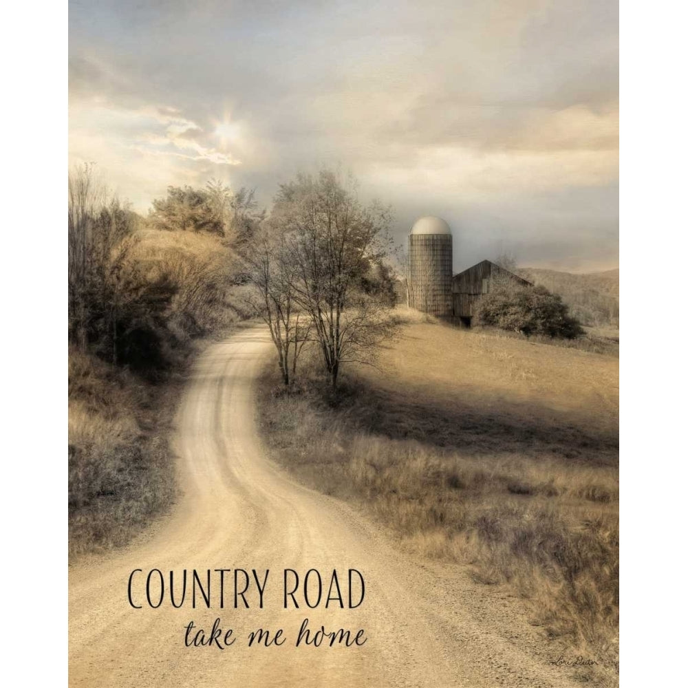 Country Road Take Me Home Poster Print by Lori Deiter Image 1