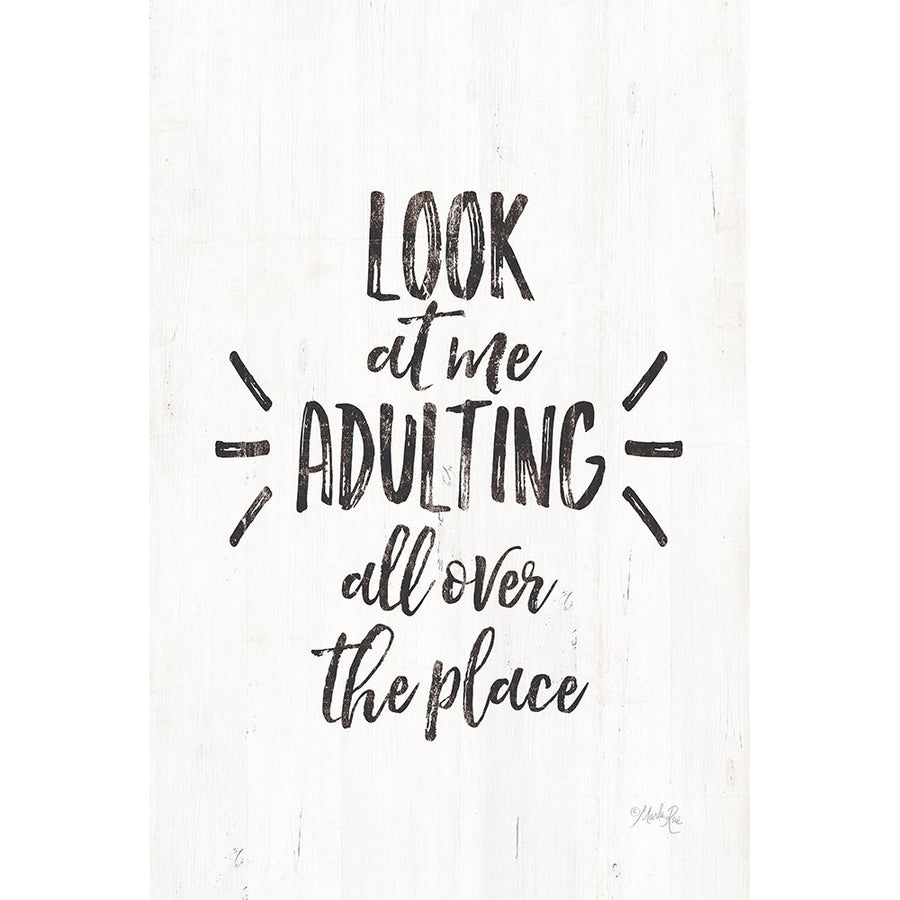 Look at Me Adulting Poster Print by Marla Rae Image 1