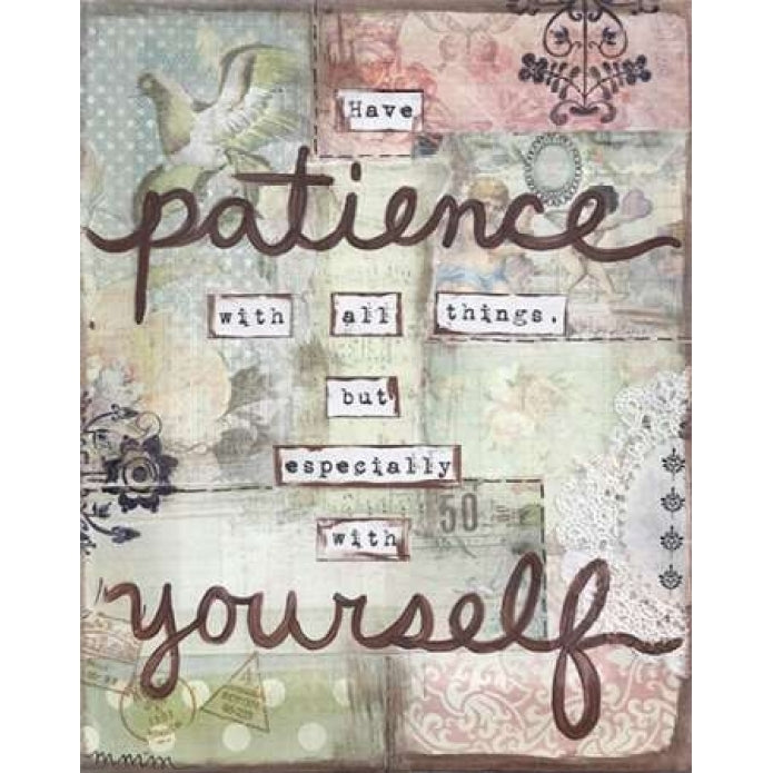 Have Patience Poster Print by Monica Martin Image 1