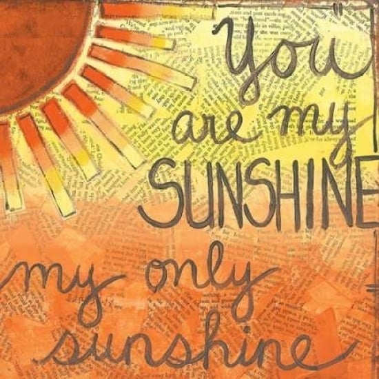 You Are My Sunshine Poster Print by Monica Martin Image 1