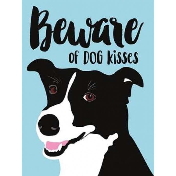 Beware of Dog Kisses Poster Print by Ginger Oliphant Image 1