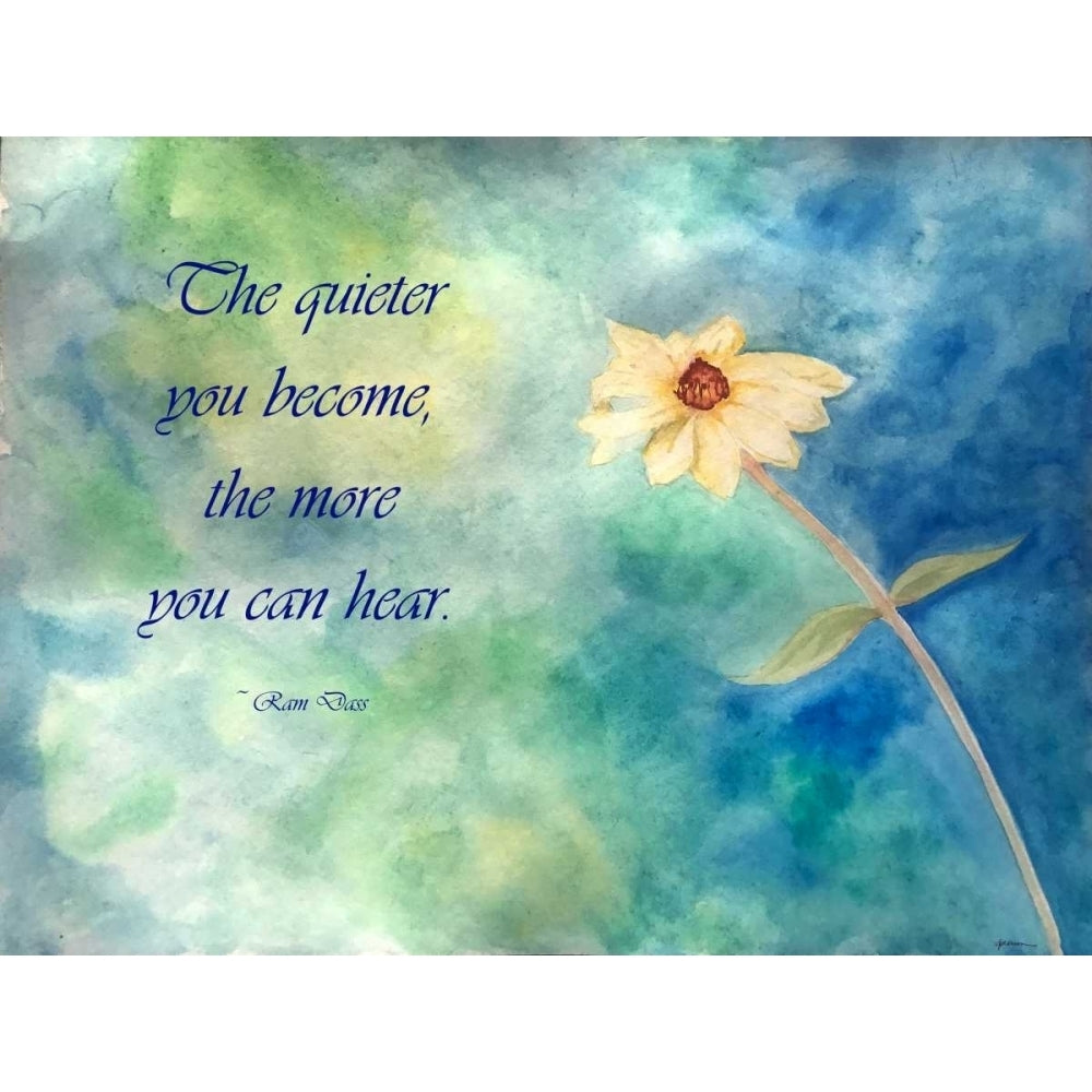 The Quieter You Become Poster Print by Debbie Pearson Image 2