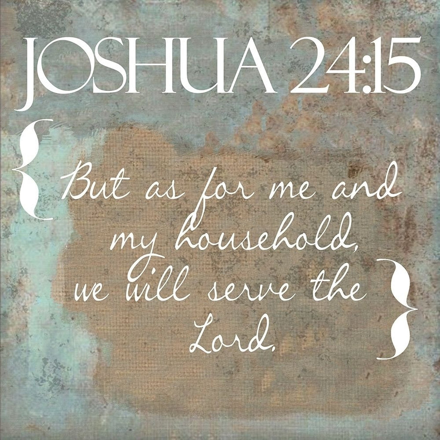 Joshua 24-15 Poster Print by Taylor Greene Image 1