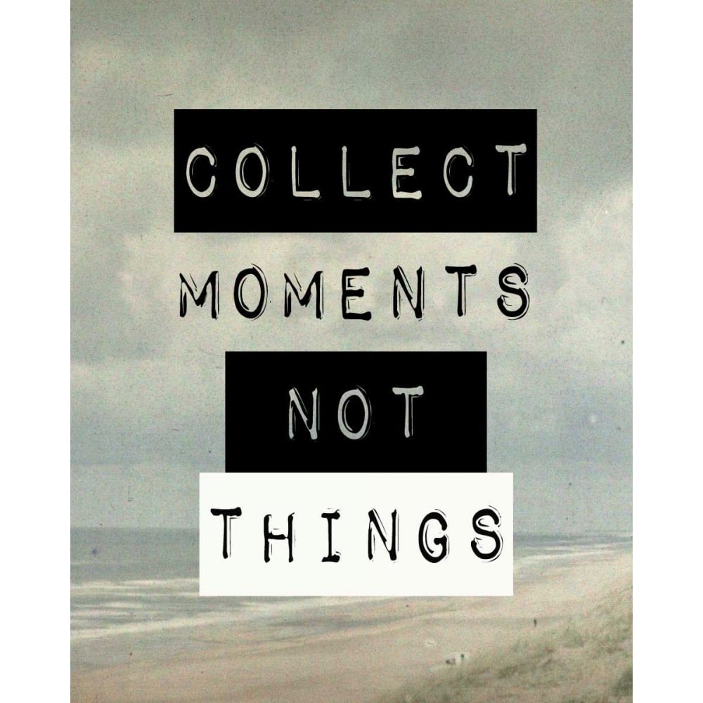 Collect moment not things III Poster Print by Anne Waltz Image 1