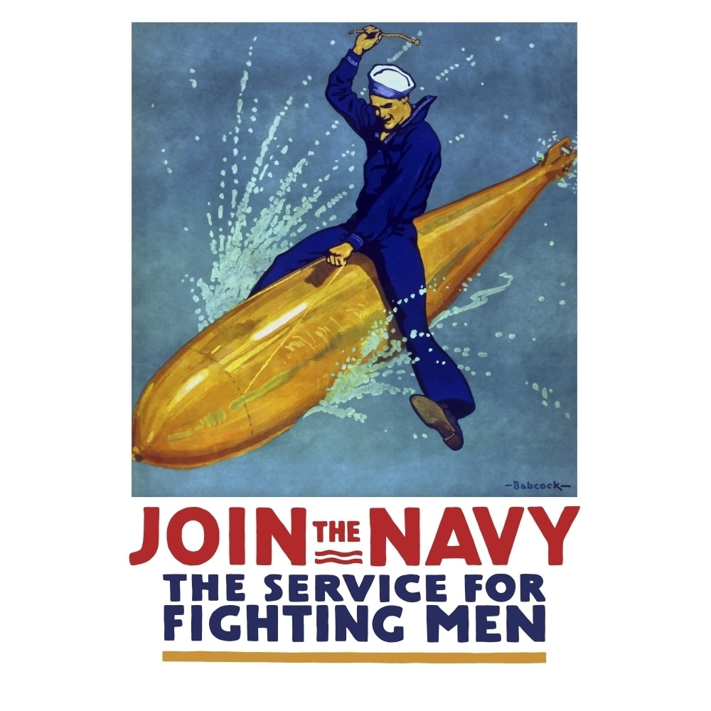 World War I propaganda poster of a sailor riding a torpedo Poster Print Image 2