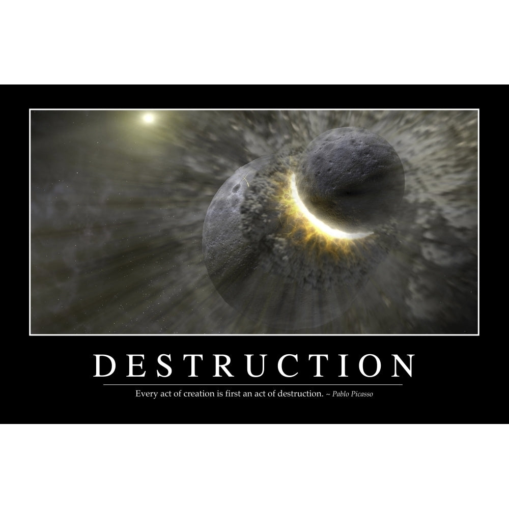 Destruction: Inspirational Quote and Motivational Poster Poster Print Image 1