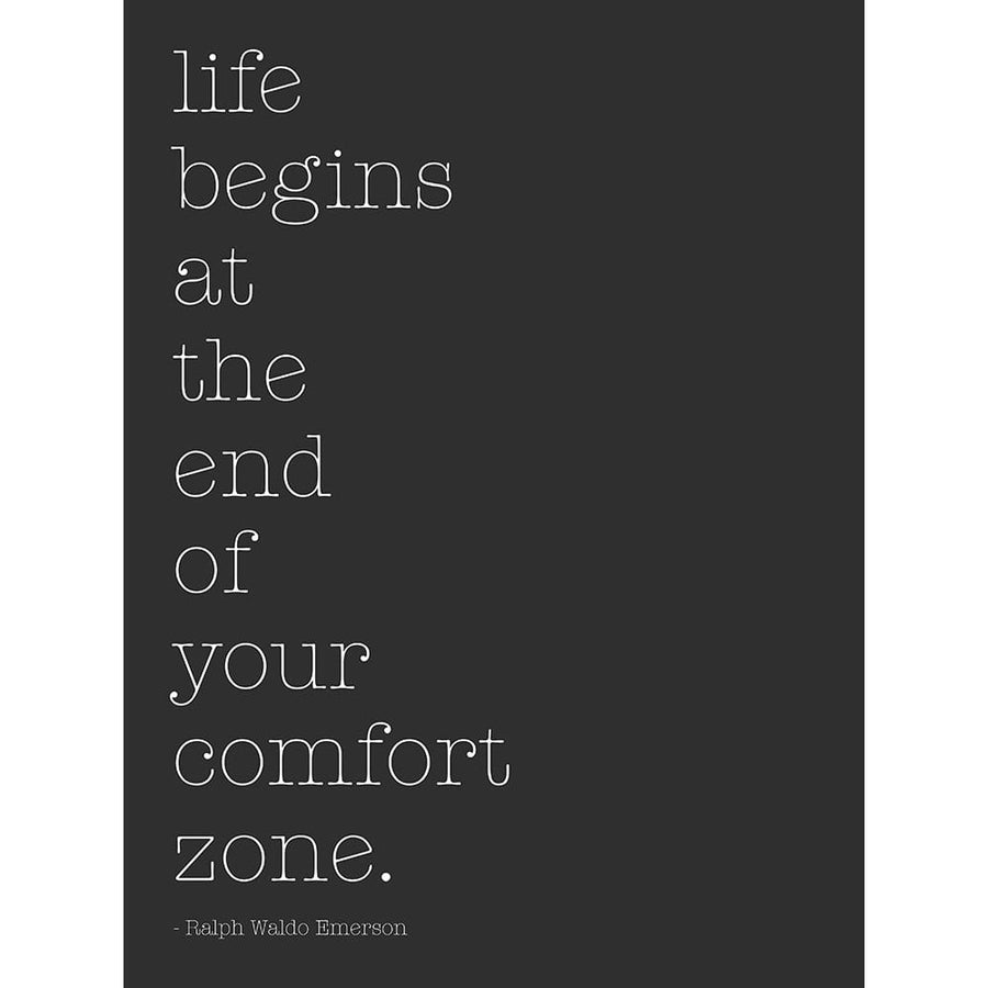 Life Begins At The End Of Your Comfort Zone by SD Graphics Studio-VARPDX13302J Image 1