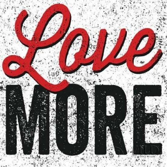 Love More Poster Print by Michael Mullan-VARPDX13850 Image 1