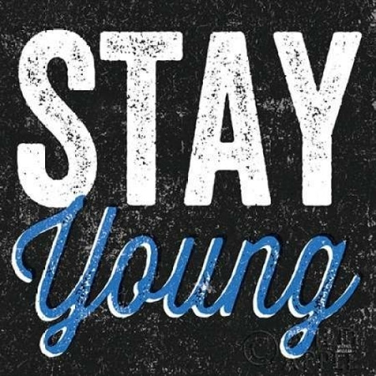 Stay Young Poster Print by Michael Mullan-VARPDX13852 Image 1