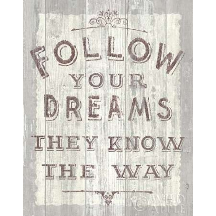 Follow Dreams Driftwood Poster Print by Sue Schlabach-VARPDX14562 Image 1