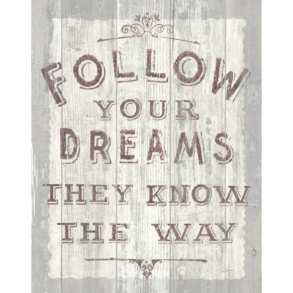 Follow Dreams Driftwood Poster Print by Sue Schlabach-VARPDX14562 Image 2