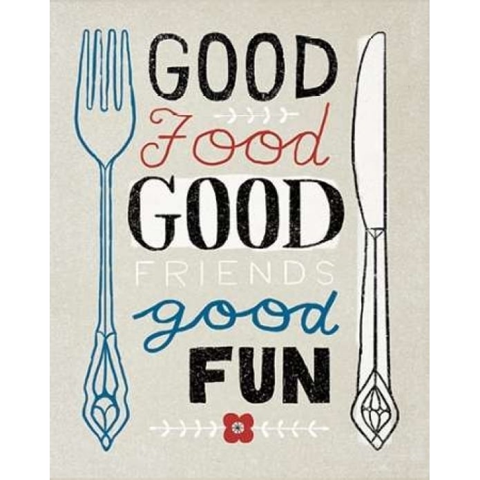 Good Food Friends Fun Poster Print by Oliver Towne-VARPDX15464 Image 1