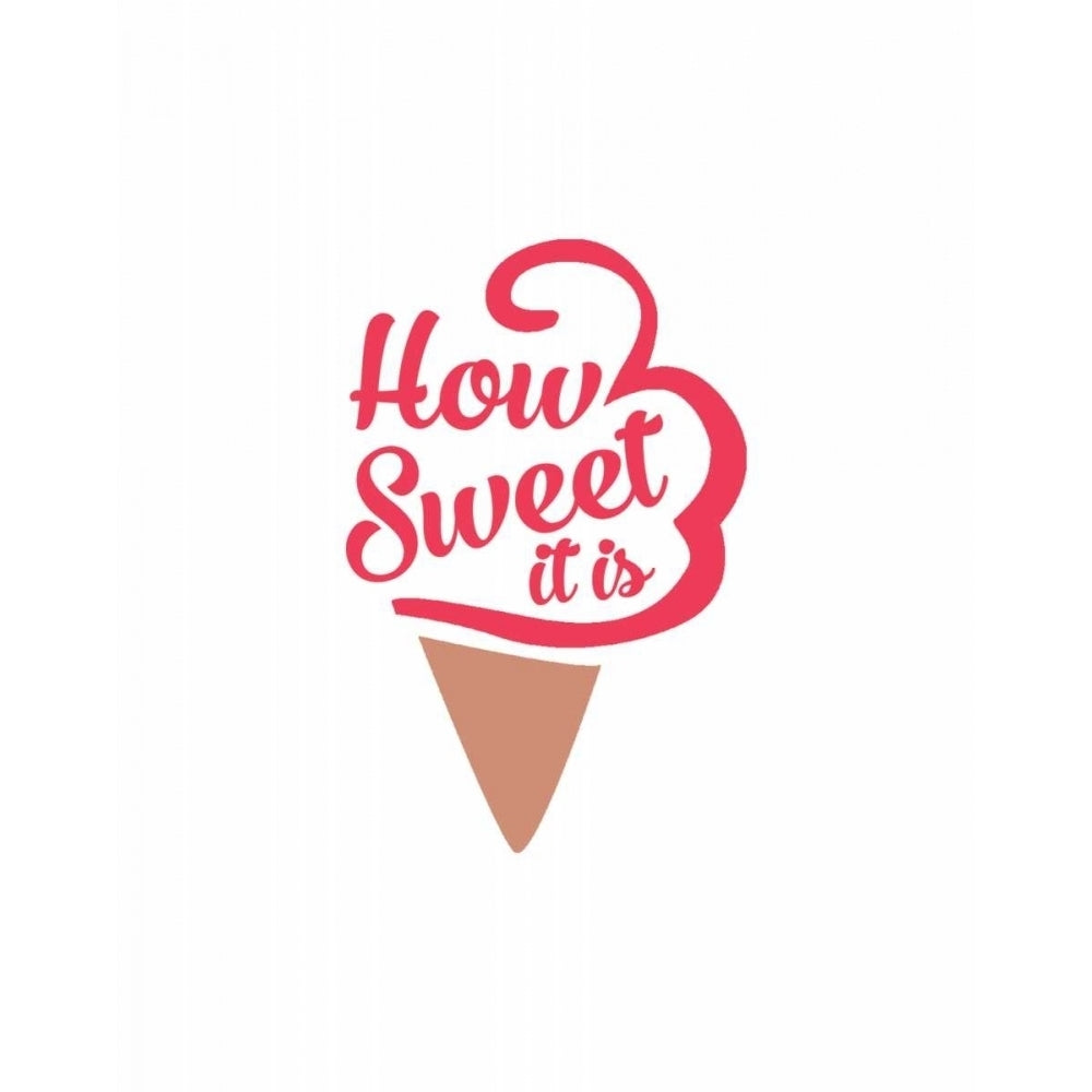 How Sweet It Is I Poster Print by CAD Designs-VARPDX17215 Image 2