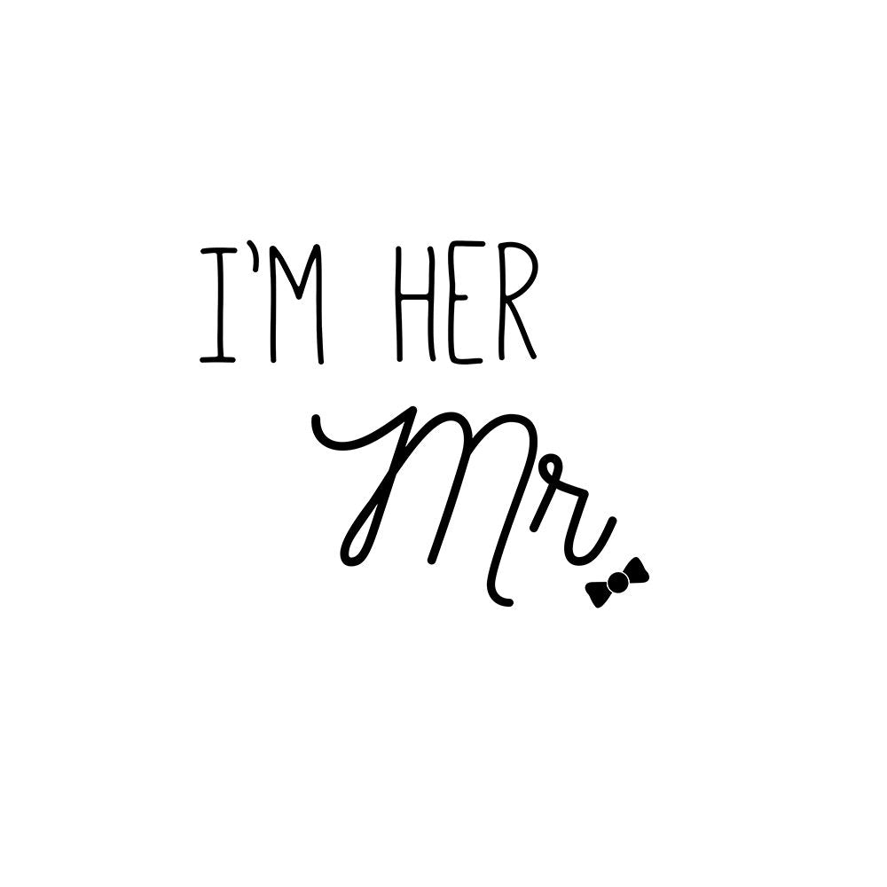 Im Her Mr. Poster Print by CAD DESIGNS-VARPDX18611 Image 2