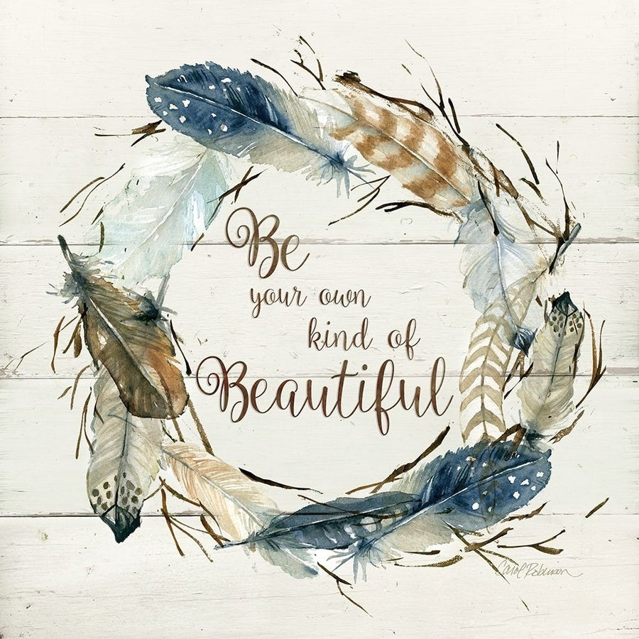 Own Kind of Beautiful Poster Print by Carol Robinson-VARPDX18633 Image 1