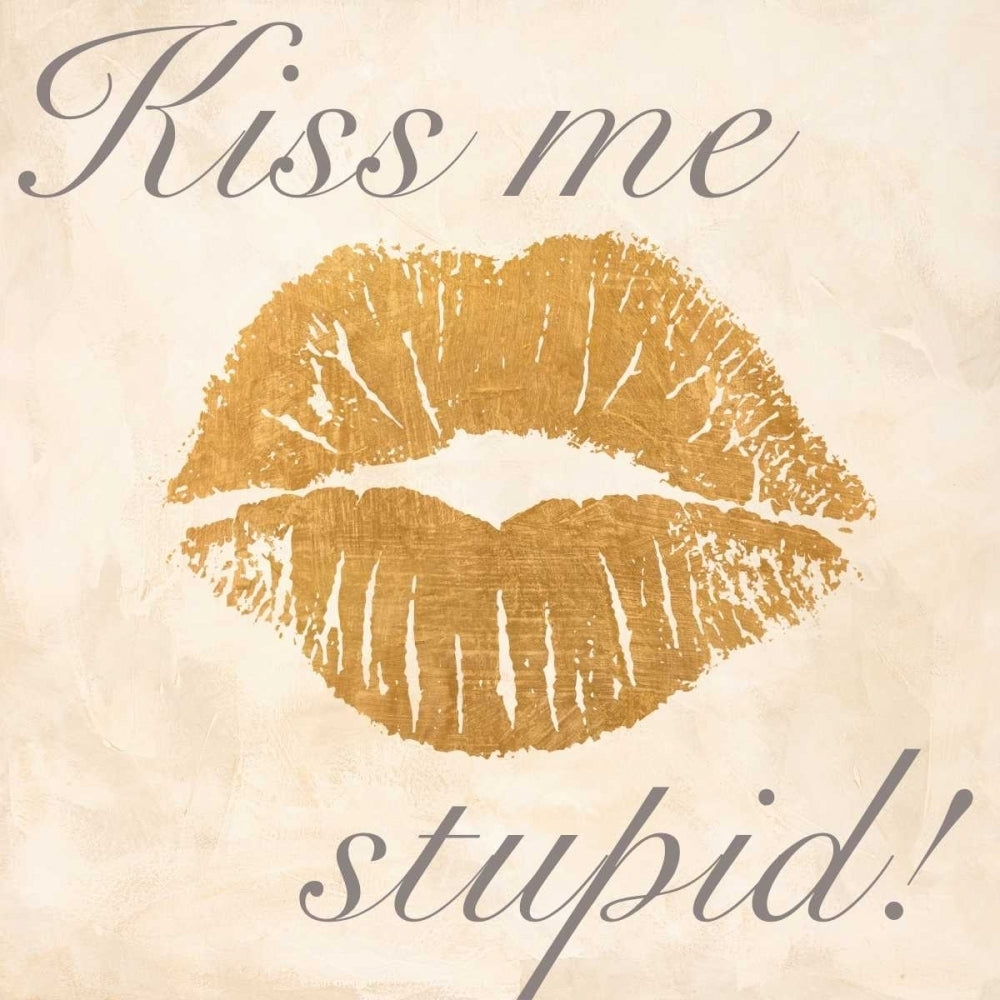 Kiss Me Stupid! 2 Poster Print by Michelle Clair-VARPDX1MC4075 Image 1