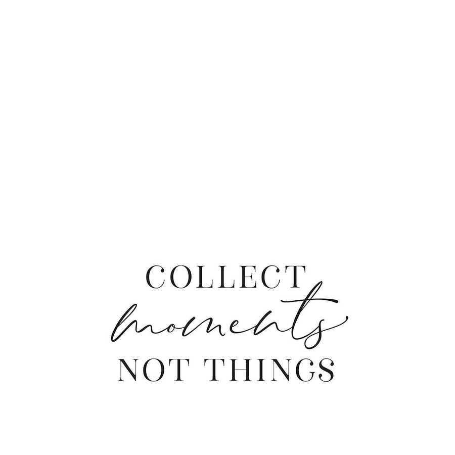 Collect moments not things Poster Print - Blursbyai Rosana Laiz-VARPDX2446591 Image 1