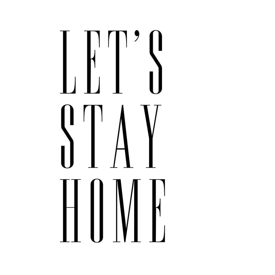 Lets stay home all caps Poster Print - Blursbyai Rosana Laiz-VARPDX2446614 Image 1