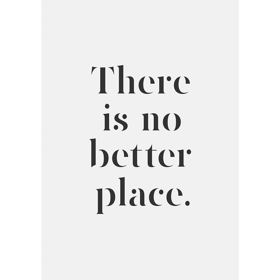 There Is No Better Place Poster Print - Saskia Nickles-VARPDX2522025 Image 1