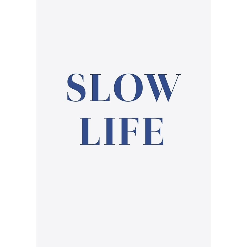 Slow Life Poster Print - Saskia Nickles-VARPDX2522027 Image 1