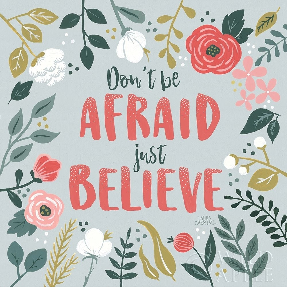 Wildflower Daydreams I Dont Be Afraid Poster Print by Laura Marshall-VARPDX35165 Image 2