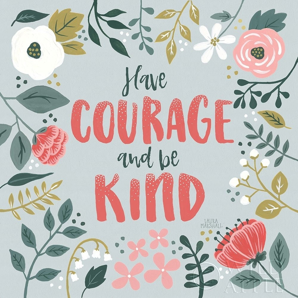 Wildflower Daydreams Ii Have Courage Poster Print by Laura Marshall-VARPDX35166 Image 1