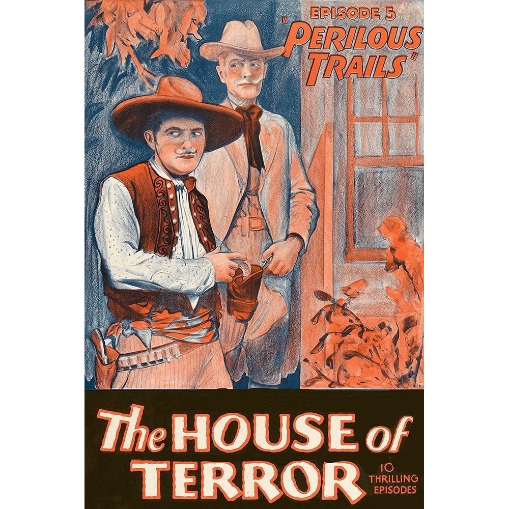 Vintage Westerns: Perilous Trails - House of Terror Poster Print by Unknown Unknown-VARPDX449898 Image 1