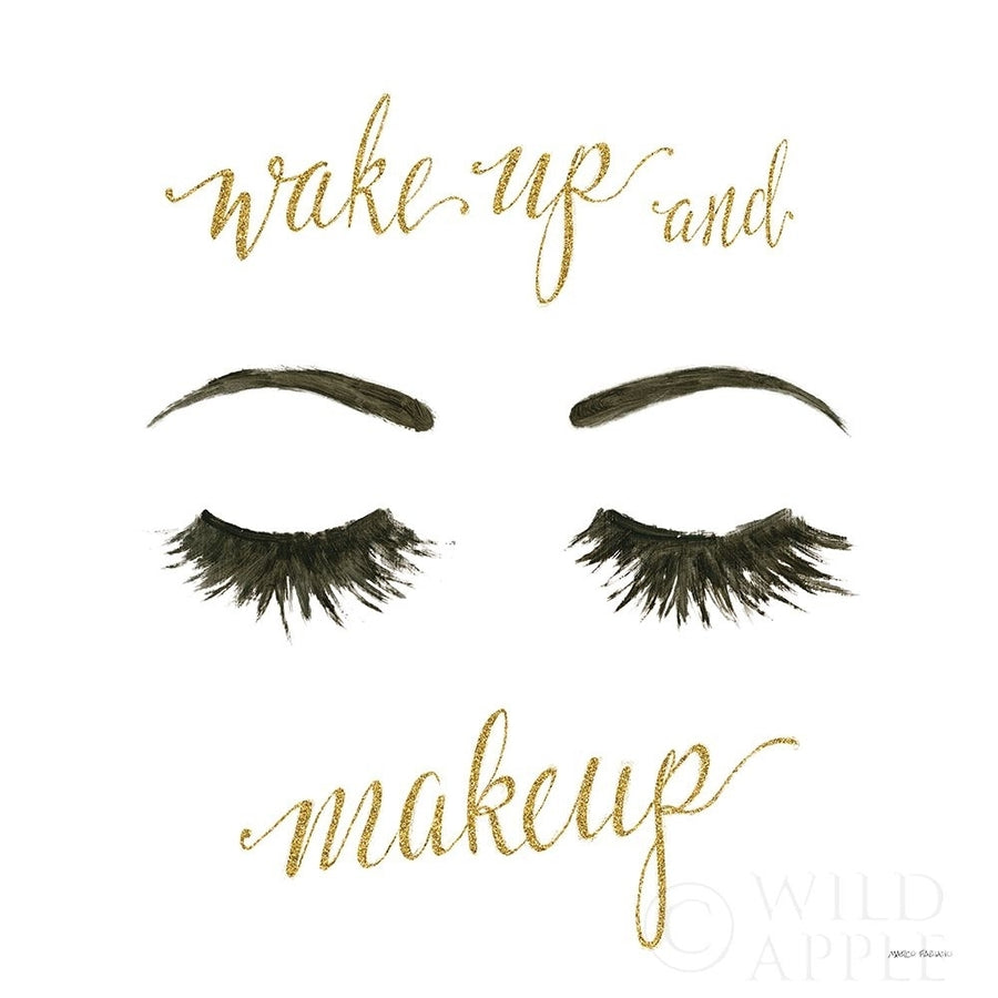 Wake Up and Make Up I Poster Print by Marco Fabiano-VARPDX46222 Image 1